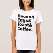 T-shirt Petit-déjeuner (Bacon & oeufs & Toast & Coffee.) (Devant)