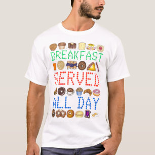 T-shirt Petit-Déjeuner Servi Toute La Journée Nez Diner Si