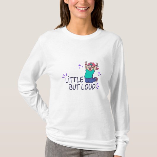 T-shirt Petit mais bruyant (Devant)