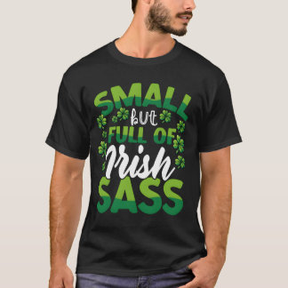 T-shirt Petit Mais Plein de Sass Irlandais Drôle St Patric