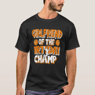 T-shirt Petite Amie De L'Anniversaire Champ Boys Basketbal