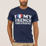 T-shirt Petite amie française<br><div class="desc">French Girl, jeune fille, fille, petite amie, copine, nana, petite amie, amoureuse, fille ou sucrée. Tout veut dire la même chose. J'Aime Ma Fille Française..</div>