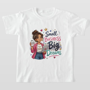 T-shirt Petite Entreprise Grands Rêves Entrepreneuriale Fi