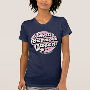 T-shirt Petite entreprise Reine