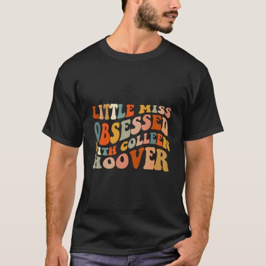 T-shirt Petite Miss Obsédée - Avec Colleen Hoover Bookish  (Devant)