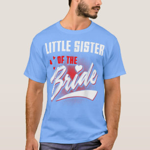 T-shirt Petite Soeur De Mariage Mariage Mariage Fête Corre