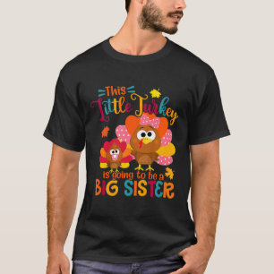 T-shirt Petite Turquie Grosse Soeur Mignonne Automne Thank
