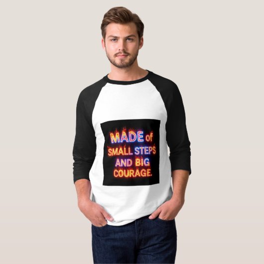 T-shirt Petits pas, grand courage – Progrès inspirant (Devant entier)
