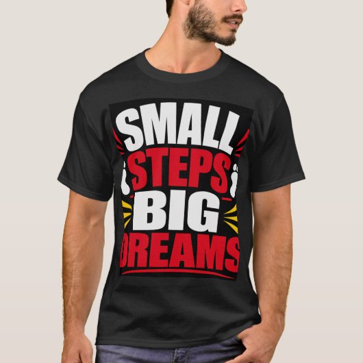 T-shirt Petits pas grands rêves (Devant)