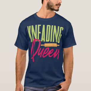 T-shirt Pétri Queen Baker Pain Pain Dough