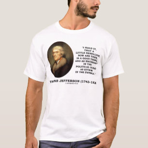 T-shirt Peu de rébellion eh bien une bonne chose politiqu