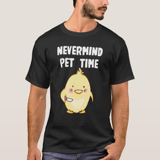 T-shirt Peu importe le temps du poulet (Devant)