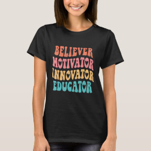 T-shirt Peu importe l'innovateur Educator Teacher Wome