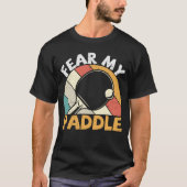 T-shirt Peur Ma Paddle Funny Table Tennis Design (Devant)