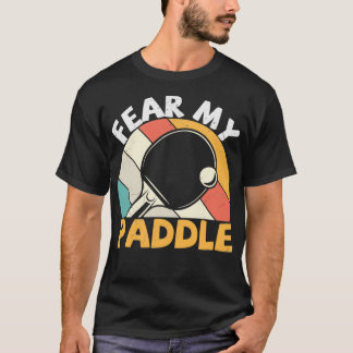 T-shirt Peur Ma Paddle Funny Table Tennis Design Classique