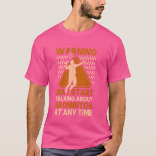 T-shirt Peut Commencer À Parler De Badminton