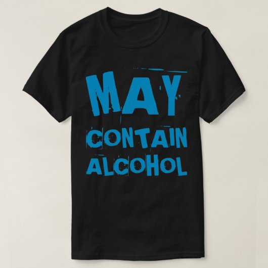 T-shirt Peut Contenir De L'Alcool Drôle NSFW Alcool Qu (Design devant)