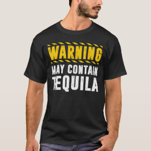 T-shirt Peut Contenir Tequila Funny Cute Tequila Amateurs