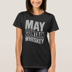 T-shirt Peut contenir un Whiskey