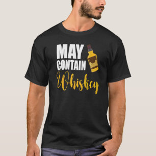 T-shirt Peut Contenir Whiskey Design Boire Whiskey Warni