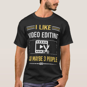 T-shirt Peut-être 3 personnes Éditeur de montage vidéo
