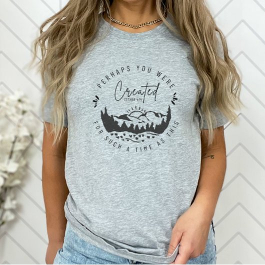 T-shirt Peut-Être Avez-Vous Été Créé Esther Christian