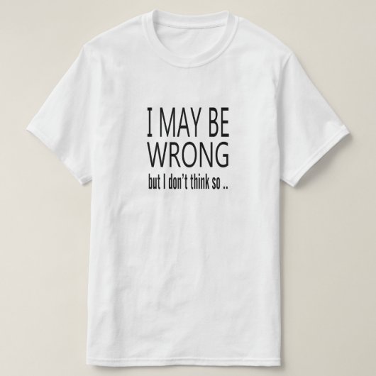 T-shirt Peut être faux (Design devant)