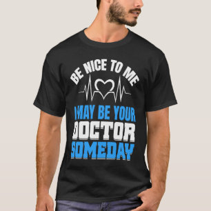 T-shirt Peut être votre Docteur Étudiants Médicales Docteu