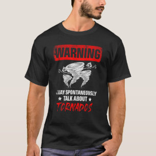T-shirt Peut Parler Spontanément De Tornados Météo Fore