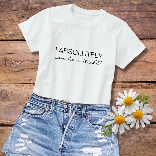 T-shirt Peut tout avoir | Good Vibes simple positif