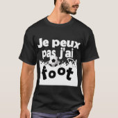 T-shirt Peux pas (Devant)