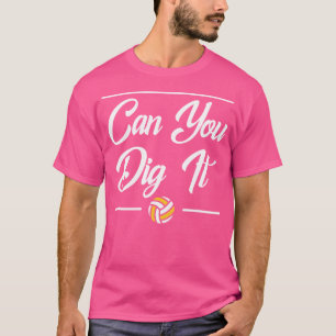 T-shirt Peux-Tu Le Creuser Drôle Volleyball Pour Filles
