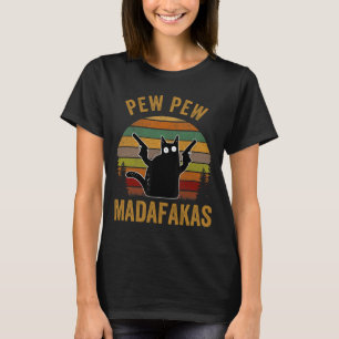 T-shirt Pew Madafakas Pew Guns Funny Black Cat Retro Vinta
