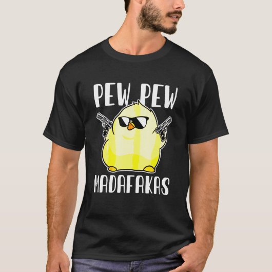 T-shirt Pew Pew espèces de fous Fusil de poulet fou (Devant)