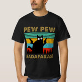 T-shirt Pew Pew Madafakas (Devant)