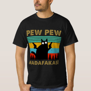 T-shirt Pew Pew Madafakas