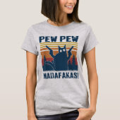 T-shirt Pew Pew Madafakas Amoureux des chats fou mème (Devant)
