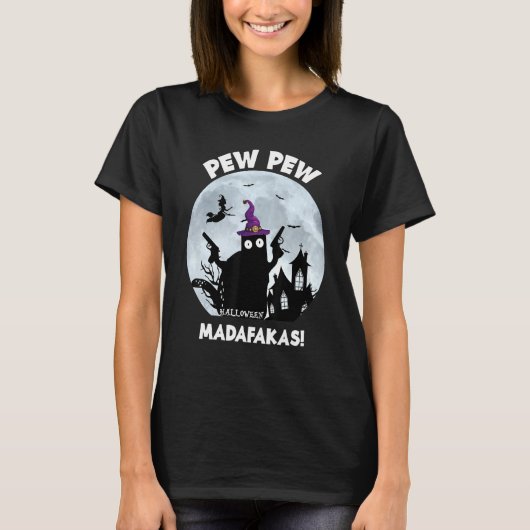 T-shirt Pew Pew Madafakas Black Cat Halloween 2021 (Devant)