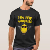 T-shirt Pew Pew Madafakas Comique Chick (Devant)