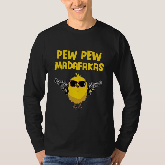 T-shirt Pew Pew Madafakas Comique Chick (Devant)