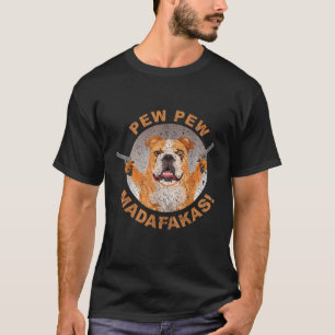 T-shirt Pew Pew Madafakas Crazy French Bulldog Funny Gamer