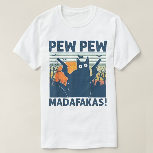 T-shirt Pew Pew Madafakas Funny Cat (Design devant)