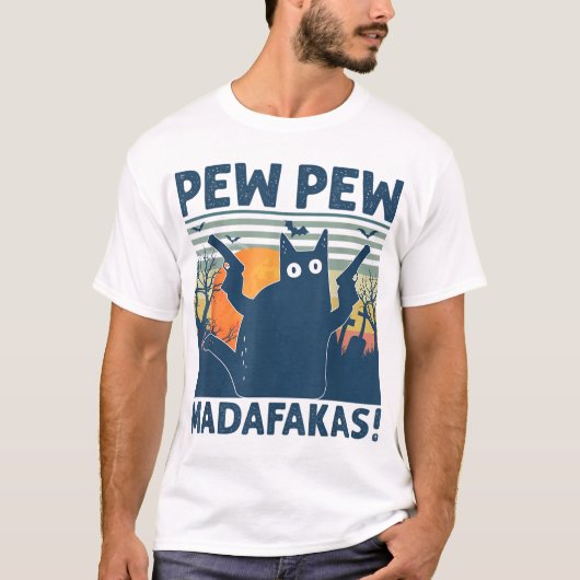 T-shirt Pew Pew Madafakas Funny Cat (Devant)