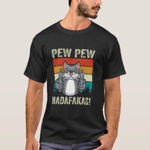 T-shirt Pew Pew Madafakas Maman Chat Femme aux chats folle