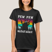 T-shirt Pew Pew Pew Madafakas Drôle Chat (Devant)