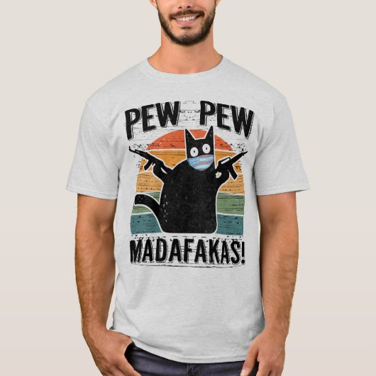 T-shirt Pew Pew Pew Madafakas, drôle de chat noir (Devant)