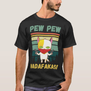 T-shirt Pew Pew Pew Madafakas Funny Chat Kitten Gun Graphi
