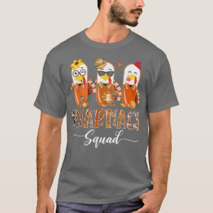 T-shirt Pharmacie Squad Cute Turkey Pills Pharmacist Merci