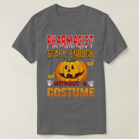 T-shirt Pharmacien assez effrayant sans costume 1 (Design devant)