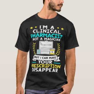 T-shirt Pharmacien clinicien I Je peux faire votre ordonna